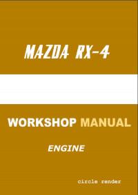 Workshop Manual Mazda RX-4 (Engine).