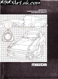 Competition Preparation and Service Manual Mazda RX-7.